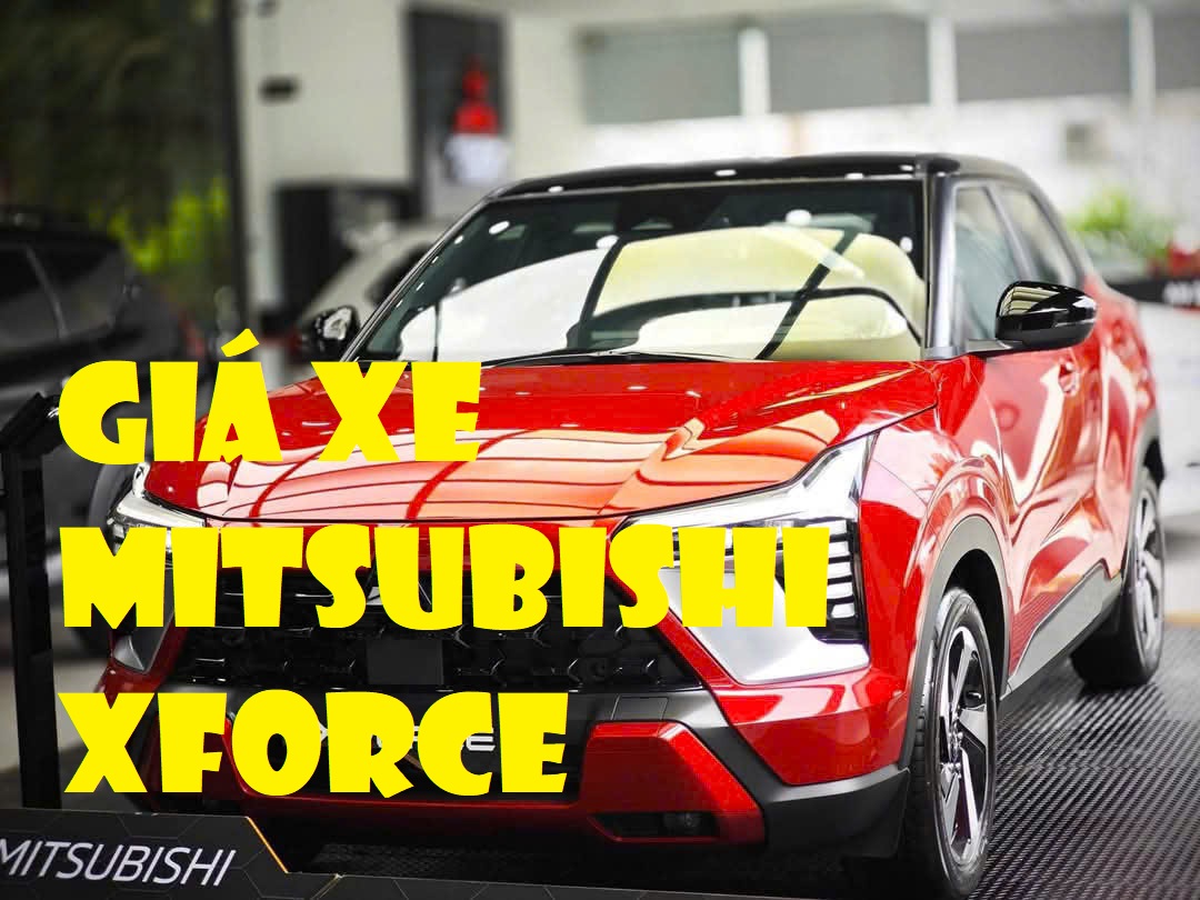 giá xe mitsubishi xforce